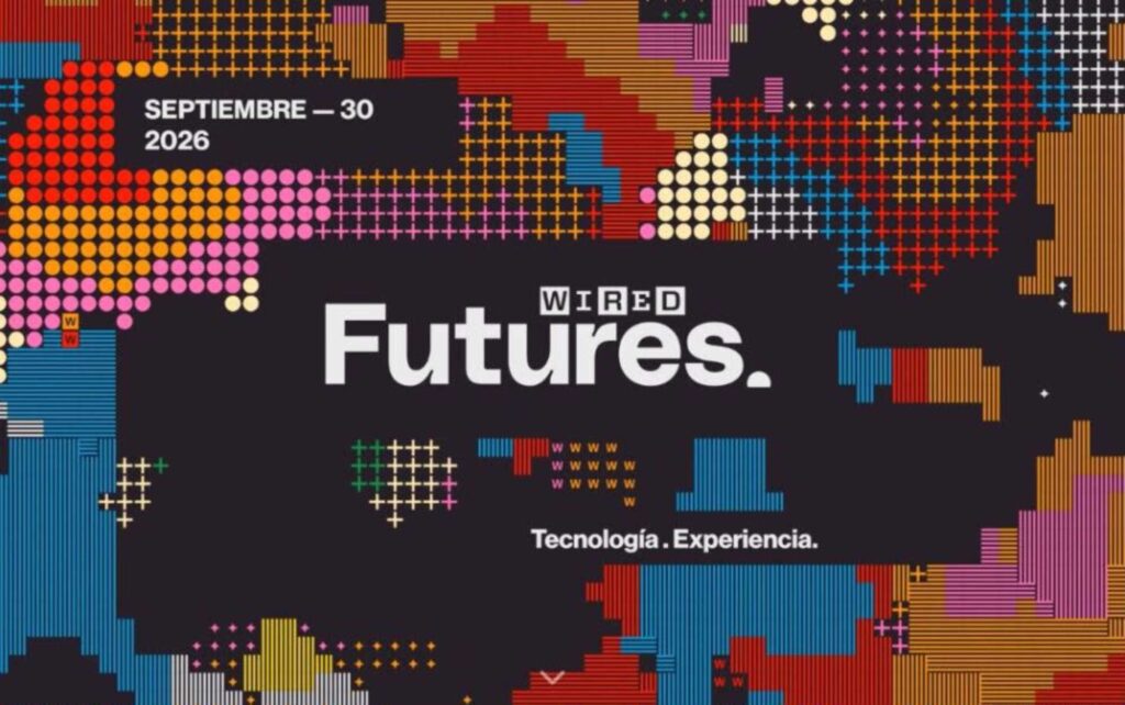 WIRED Futures en la Ciudad de México, encuentro sobre tecnología, emprendimiento y creación de contenido.